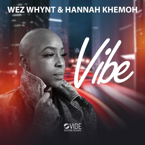 Hannah Khemoh, Wez Whynt - Vibe [VBR289]